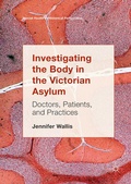 Cover: Investigating the Body in the Victorian Asylum - Palgrave Macmillan