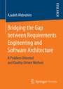 Cover: Bridging the Gap between Requirements Engineering and Software Architecture - Springer Vieweg