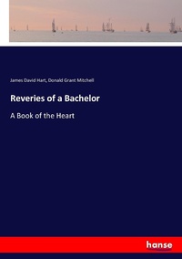Enlarge image Cover: Reveries of a Bachelor - Hansebooks