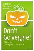 Cover: Don't Go Veggie! - Hirzel