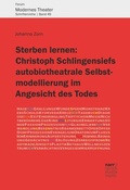 Cover: Sterben lernen: Christoph Schlingensiefs autobiotheatrale Selbstmodellierung im Angesicht des Todes - Narr Francke Attempto
