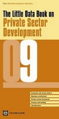 Enlarge image Cover: The Little Data Book on Private Sector Development 2009 - World Bank Publications