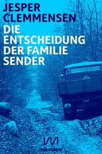 Abbildung von: Die Entscheidung der Familie Sender - mikrotext
