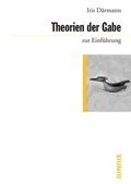 Cover: Theorien der Gabe zur Einf&uuml;hrung - Junius