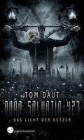Cover: Anno Salvatio 423 - Das Licht der Ketzer - Papierverzierer Verlag