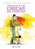 Cover: C&oacute;mo hablar con chicas en fiestas - Planeta DeAgostini C&oacute;mics