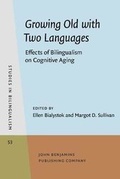 Cover: Growing Old with Two Languages - John Benjamins Publishing Co