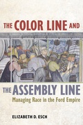 Cover: The Color Line and the Assembly Line - University of California Press