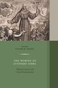 Cover: The Worlds of Junipero Serra - University of California Press