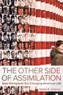 Cover: The Other Side of Assimilation - University of California Press