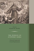 Cover: The Worlds of Junipero Serra - University of California Press