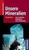 Cover: Unsere Mineralien - Kosmos