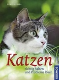 Cover: Katzen richtig halten und Probleme l&ouml;sen - Kosmos