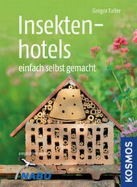 Enlarge image Cover: Insektenhotels - Kosmos