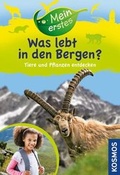 Cover: Mein erstes Was lebt in den Bergen? - Kosmos