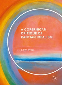 Abbildung von: A Copernican Critique of Kantian Idealism - Palgrave Macmillan