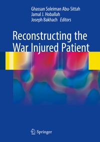 Enlarge image Cover: Reconstructing the War Injured Patient - Springer