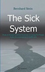 Cover: The Sick System - tredition GmbH