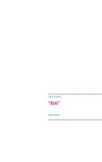 Enlarge image Cover: "Etti" - BoD - Books on Demand