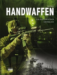 Abbildung von: Handwaffen - Ein historischer Überblick - Neuer Kaiser