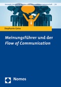 Cover: Meinungsf&uuml;hrer und der Flow of Communication - Nomos