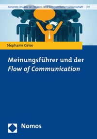 Enlarge image Cover: Meinungsführer und der Flow of Communication - Nomos