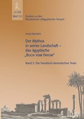 Cover: Der Mythos in seiner Landschaft - das &auml;gyptische "Buch vom Fayum" - J.H.R&ouml;ll Verlag