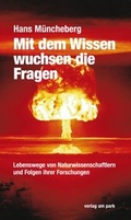 Cover: Mit dem Wissen wuchsen die Fragen - verlag am park