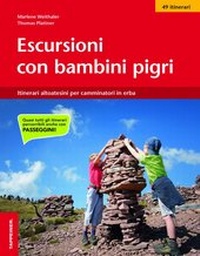 Abbildung von: Escursioni con bambini pigri - Athesia-Tappeiner Verlag