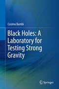 Cover: Black Holes: A Laboratory for Testing Strong Gravity - Springer