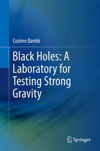 Abbildung von: Black Holes: A Laboratory for Testing Strong Gravity - Springer
