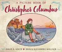 Enlarge image Cover: A Picture Book of Christopher Columbus - Holiday House Inc
