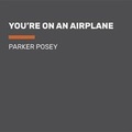 Cover: You're On An Airplane - Penguin USA