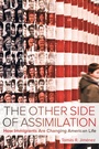 Cover: The Other Side of Assimilation - University of California Press