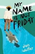 Cover: My Name Is Not Friday - Turtleback Books