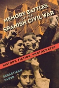 Cover: Memory Battles of the Spanish Civil War - Vanderbilt University Press