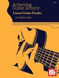 Cover: Achieving Guitar Artistry - Linear Guitar Etudes - Mel Bay Publications,U.S.