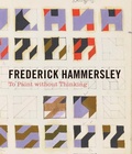 Cover: Frederick Hammersley - To Paint without Thinking - Marquand Books Inc