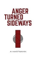 Cover: Anger Turned Sideways - Gustav Hartmann