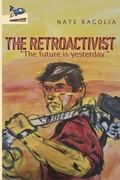 Cover: The Retroactivist - Spaceboy Books LLC