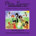 Cover: Olivia Lauren's Occupations A to Z - Lauren Simone Publishing Company
