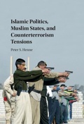 Abbildung von: Islamic Politics, Muslim States, and Counterterrorism Tensions - Cambridge University Press