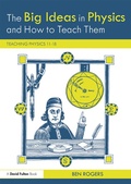 Cover: The Big Ideas in Physics and How to Teach Them - Routledge