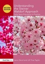 Cover: Understanding the Steiner Waldorf Approach - Routledge