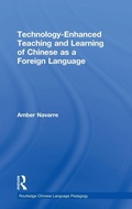Cover: Technology-Enhanced Teaching and Learning of Chinese as a Foreign Language - Routledge