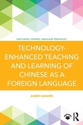 Cover: Technology-Enhanced Teaching and Learning of Chinese as a Foreign Language - Routledge