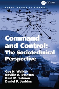 Enlarge image Cover: Command and Control: The Sociotechnical Perspective - CRC Press