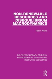 Abbildung von: Non-Renewable Resources and Disequilibrium Macrodynamics - Routledge