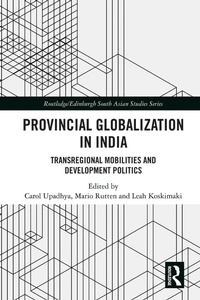 Enlarge image Cover: Provincial Globalization in India - Routledge