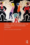 Cover: Russia - Art Resistance and the Conservative-Authoritarian Zeitgeist - Routledge